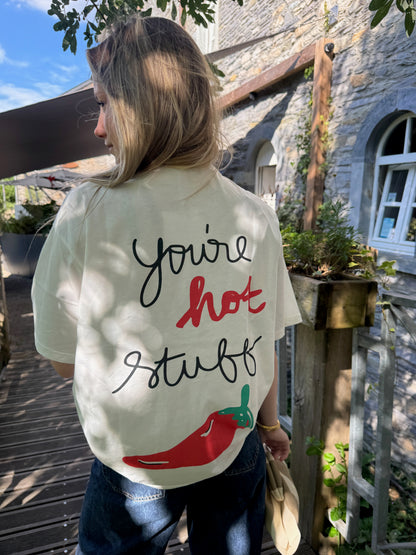 T-shirt " You're hot stuff "